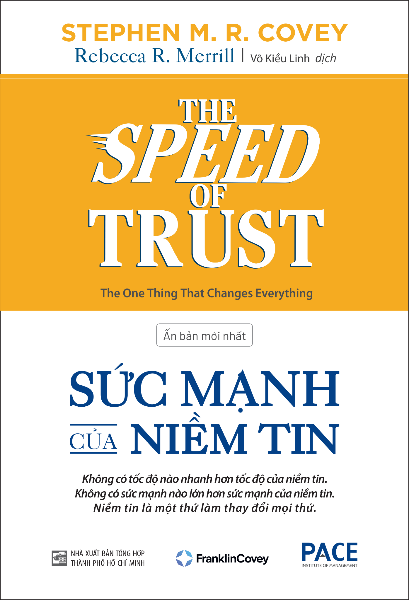 Sức Mạnh Của Niềm Tin - The Speed of Trust -Stephen M. R. CoveyRebecca R. Merrill ( Tên Cũ: Tốc Độ Của Niềm Tin)