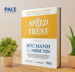 Sức Mạnh Của Niềm Tin - The Speed of Trust -Stephen M. R. CoveyRebecca R. Merrill ( Tên Cũ: Tốc Độ Của Niềm Tin)