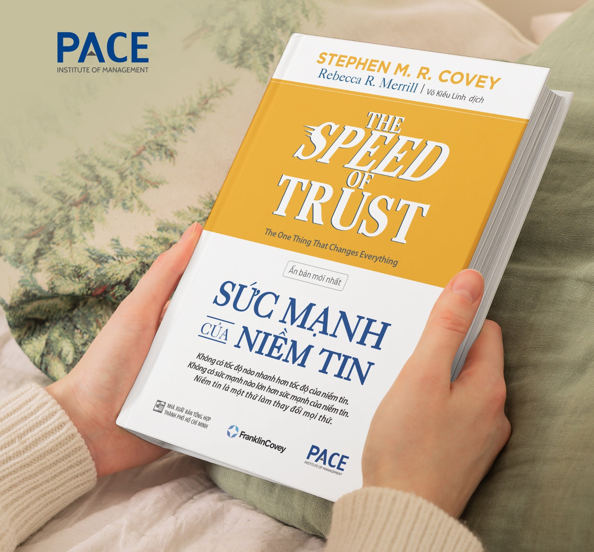 Sức Mạnh Của Niềm Tin - The Speed of Trust -Stephen M. R. CoveyRebecca R. Merrill ( Tên Cũ: Tốc Độ Của Niềm Tin)