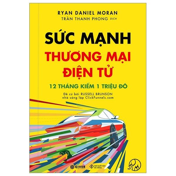  Sức Mạnh Thương Mại Điện Tử - 12 Tháng Kiếm 1 Triệu Đô - Ryan Daniel Moran 