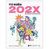  Từ Điển 202X - Dự Phòng Cho Người Trẻ - Nhiều Tác Giả 