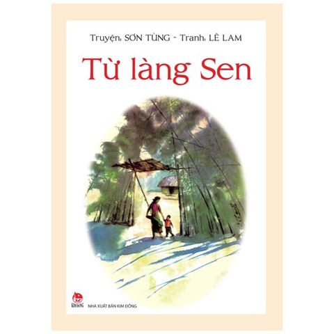  Combo 4 Quyển Về Bác Hồ ( Từ Làng Sen + Bác Hồ Viết Tuyên Ngôn Độc Lập + Cha Và Con - Tiểu Thuyết Về Bác Hồ Và Cụ Phó Bảng Nguyễn Sinh Sắc + Nhật Ký Trong Tù )- NXB Kim Đồng 
