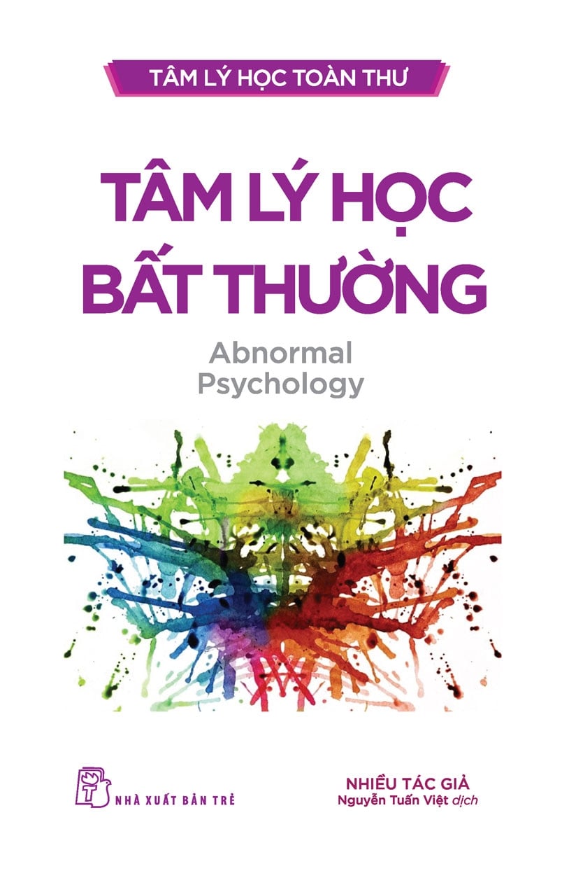 Tâm Lý Học Toàn Thư - Tâm Lý Học Bất Thường - Nhiều Tác Giả
