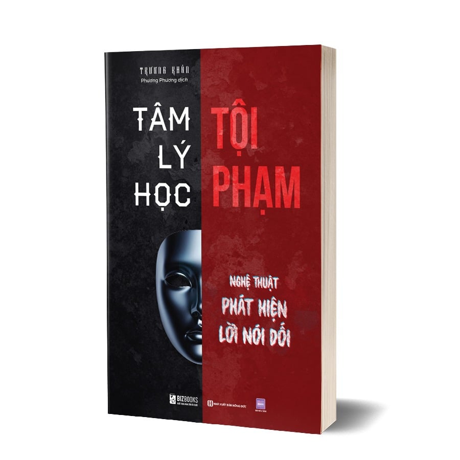 Tâm Lý Học Tội Phạm - Nghệ Thuật Phát Hiện Lời Nói Dối - Trương Khôn