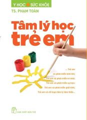 Combo 2 Quyển ( Hướng Dẫn Chẩn Đoán Tâm Lý Tâm Thần Theo DSM-5 + Tâm Lý Học Trẻ Em ) - TS Phạm Toàn