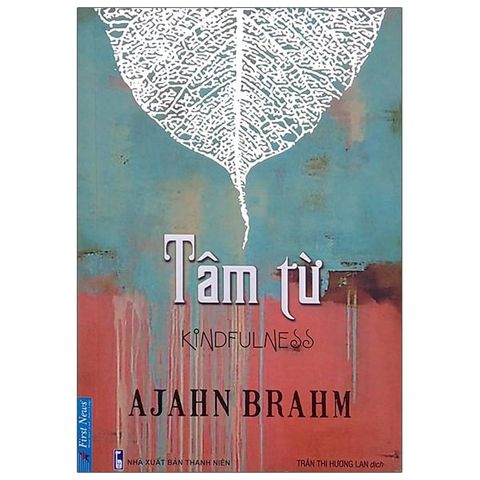 Combo 4 Quyển: Ajahn Brahm (Buông Bỏ Buồn Buông + Mở Cửa Trái Tim + Tâm Từ + Hạnh Phúc Đến Từ Sự Biến Mất) 
