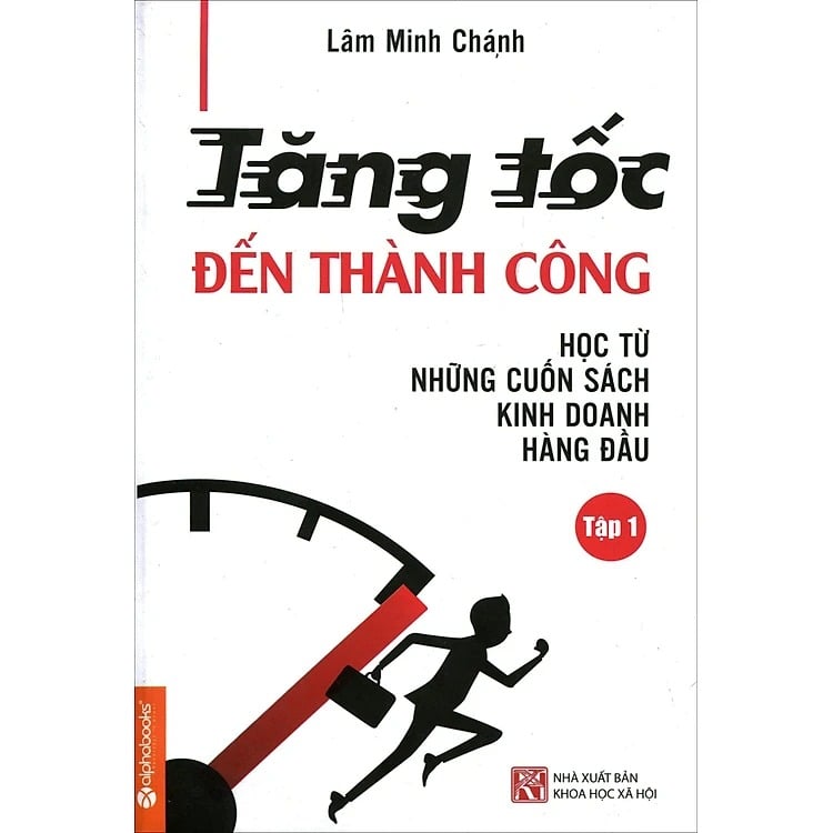 Tăng Tốc Đến Thành Công (Tập 1) - Lâm Minh Chánh