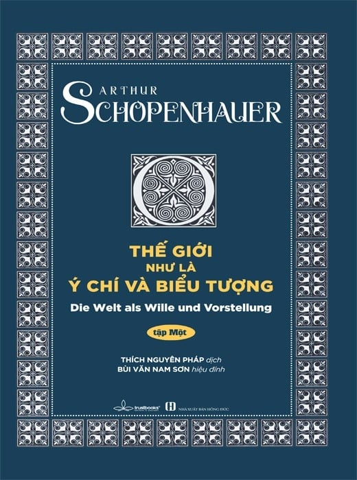 Combo Trọn Bộ 2 Cuốn Thế Giới Như Là Ý Chí và Biểu Tượng - Authur Schopenhauer