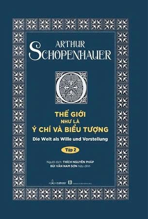  Combo Trọn Bộ 2 Cuốn Thế Giới Như Là Ý Chí và Biểu Tượng - Authur Schopenhauer 