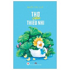 Thơ Cho Thiếu Nhi - Nhiều Tác Giả