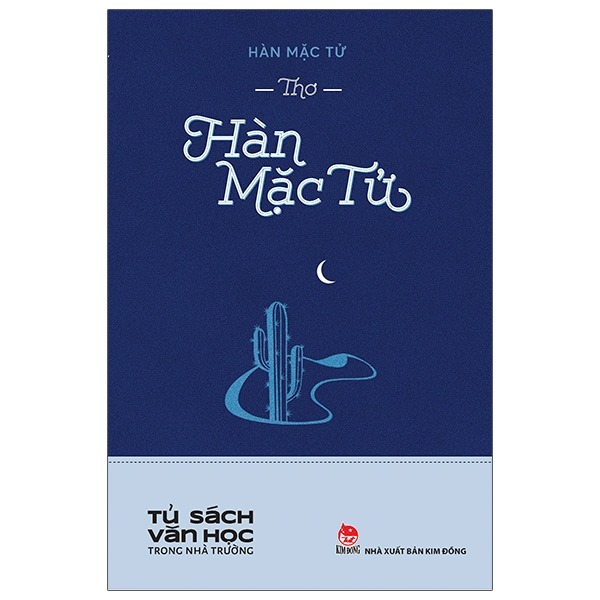 Thơ Hàn Mặc Tử - Tủ Sách Văn Học Trong Nhà Trường - Hàn Mặc Tử