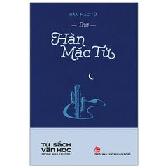Thơ Hàn Mặc Tử - Tủ Sách Văn Học Trong Nhà Trường - Hàn Mặc Tử