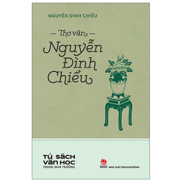 Thơ Văn Nguyễn Đình Chiểu - Tủ Sách Văn Học Trong Nhà Trường - Nguyễn Đình Chiểu