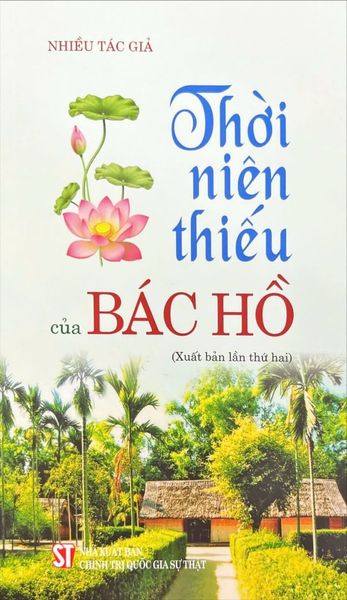  Thời Niên Thiếu Của Bác Hồ (Xuất Bản Lần Thứ Hai) - Nhiều tác giả 