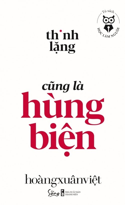 Thinh Lặng Cũng Là Hùng Biện - Hoàng Xuân Việt