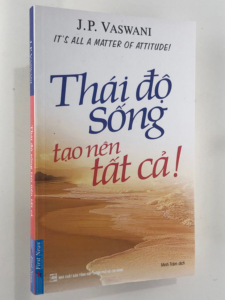 Thái Độ Sống Tạo Nên Tất Cả