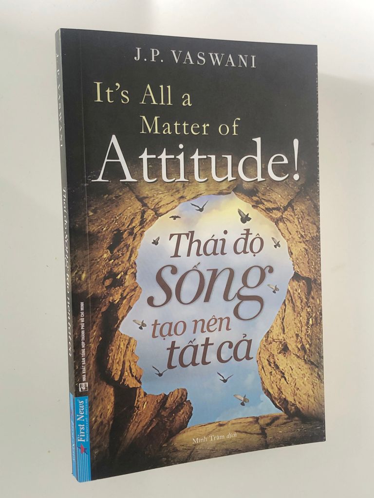 Thái Độ Sống Tạo Nên Tất Cả
