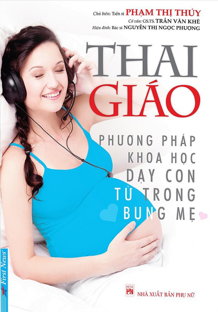 Thai Giáo - Phương Pháp Dạy Con Từ Trong Bụng Mẹ
