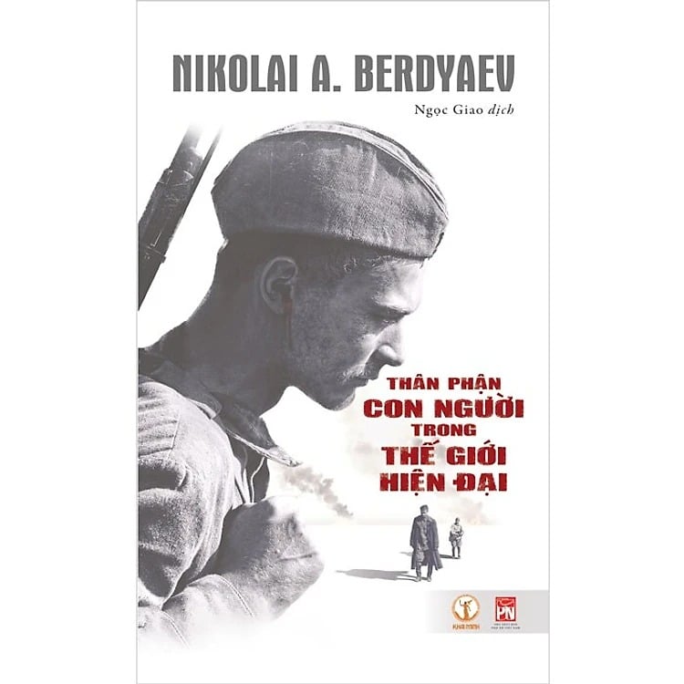 Thân Phận Con Người Trong Thế Giới Hiện Đại  - N. A. Berdyaev