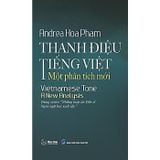  Thanh Điệu Tiếng Việt - Một Phân Tích Mới - 
Andrea Hoa Pham 