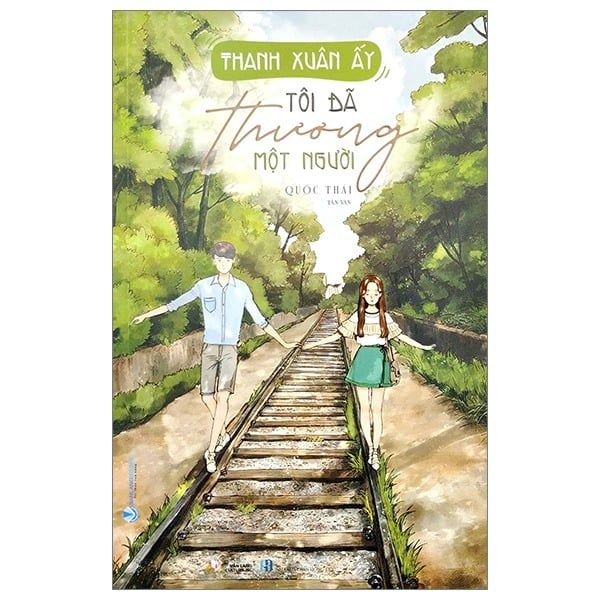  Thanh Xuân Ấy Tôi Đã Thương Một Người  - Quốc Thái 