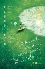 Thanh Xuân, Sao Mà Đau Đớn - Rando Kim