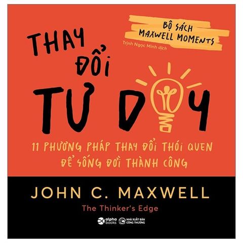  Combo 4 Quyển: Tác Giả John C. Maxwell (Thay Đổi Tư Duy + Phá Vỡ Giới Hạn + Nâng Tầm Ảnh Hưởng + Lựa Chọn Sáng Suốt) 