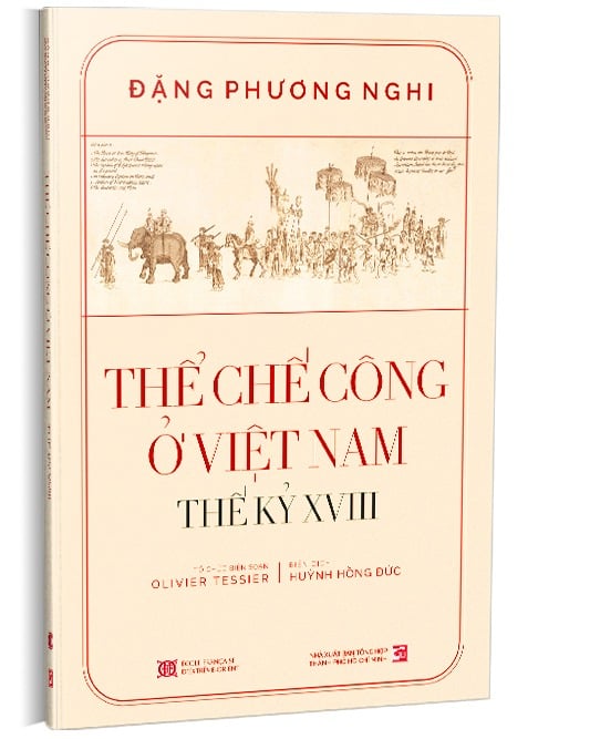 Thể Chế Công Ở Việt Nam - Thế Kỷ XVIII (Bìa Cứng) - 
Đặng Phương Nghi