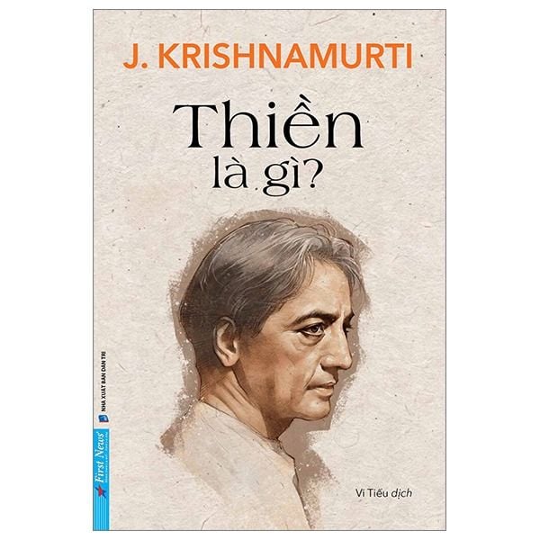  Thiền Là Gì? - J. Krishnamurti 