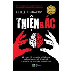 Thiện Và Ác - Philip Zimbardo