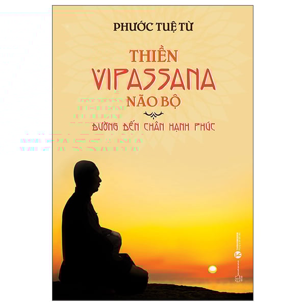 Thiền Vipassana Não Bộ - Phước Tuệ Từ