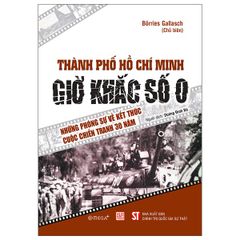 Thành Phố Hồ Chí Minh - Giờ Khắc Số 0 - Börries Gallasch