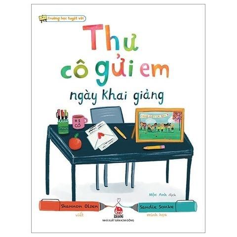  Combo 4 Quyển Trường Học Tuyệt Vời ( Trường Chúng Mình Là Một Gia Đình + Lớp Chúng Mình Là Một Gia Đình + Thư Cô Gửi Em Ngày Khai Giảng + Thư Cô Gửi Em Ngày Bế Giảng ) - Shannon Olsen Sandie Sonke 