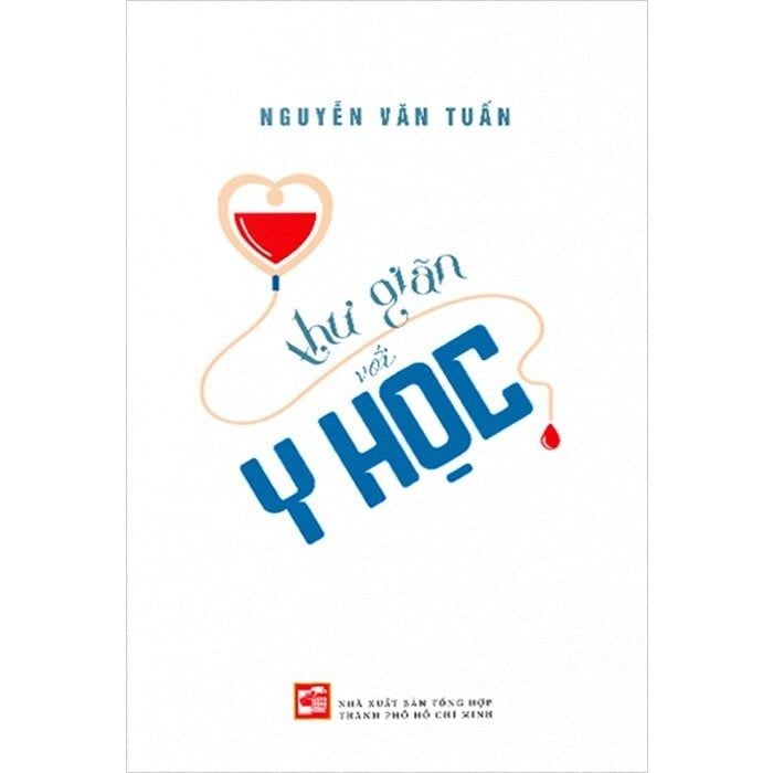 Thư Giãn Với Y Học - 
Nguyễn Văn Tuấn