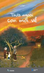 Thưa Ngoại Con Mới Về - Lam