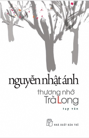 Thương Nhớ Trà Long - Nguyễn Nhật Ánh