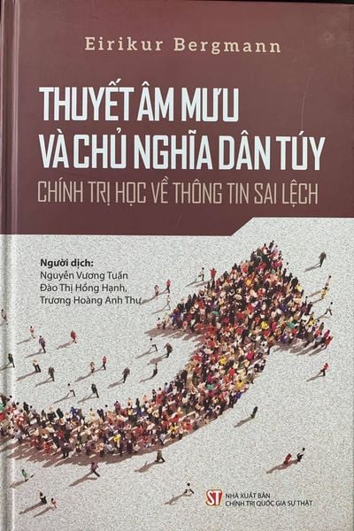  Thuyết Âm Mưu Và Chủ Nghĩa Dân Túy - Chính Trị Học Về Thông Tin Sai Lệch - Eirikur Bergmann 