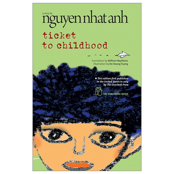 Ticket To Childhood - Nguyễn Nhật Ánh