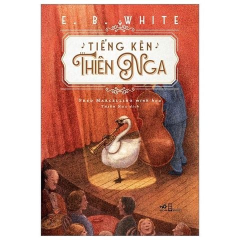  Combo 3 Quyển Tiếng Kèn Thiên Nga + Charlotte Và Wilbur + Nhắt Stuart 