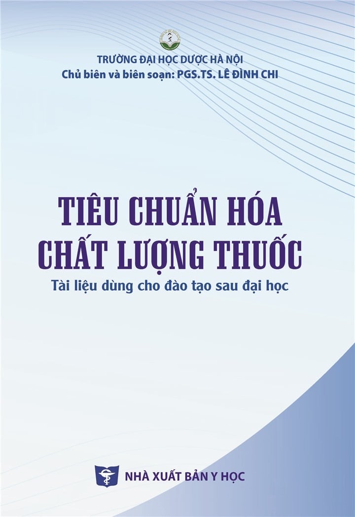 Tiêu Chuẩn Hoá Chất Lượng Thuốc (Tài Liệu Dùng Cho Đào Tạo Sau Đại Học) - ĐH Dược Hà Nội