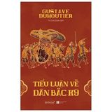  Tiểu Luận Về Dân Bắc Kỳ - Gustave Dumoutier 