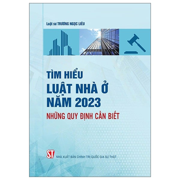 Tìm Hiểu Luật Nhà Ở Năm 2023 – Những Quy Định Cần Biết - LS Trương Ngọc Liêu (CTQG)