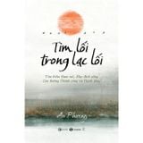  Tìm Lối Trong Lạc Lối - An Phương 
