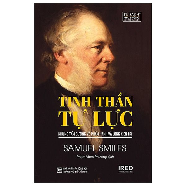 Tinh thần tự lực - Những tấm gương về phẩm hạnh và lòng kiên trì - Samuel Smiles