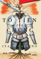 Tổ Tiên Của Chúng Ta - Italo Calvino