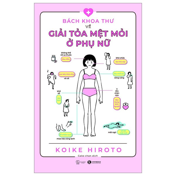 Bách Khoa Toàn Thư Về Giải Toả Mệt Mỏi Ở Phụ Nữ - Koike Hiroto