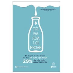 Tối Đa Hóa Lợi Nhuận - Katsuhisa Kinoshita