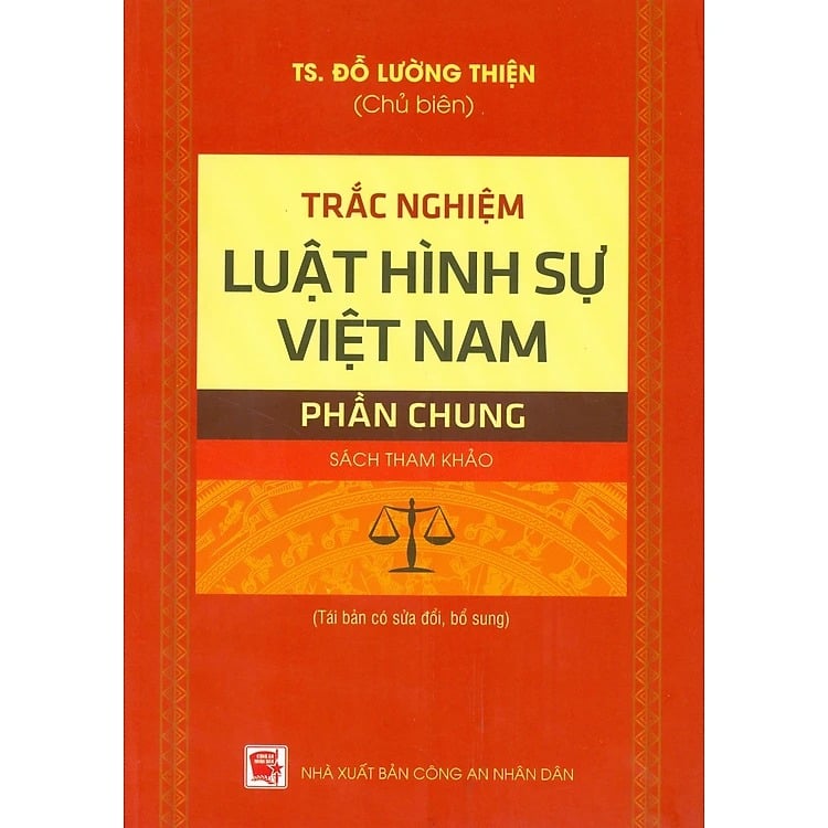 Trắc Nghiệm Luật Hình Sự Việt Nam (Phần Chung)  - TS.Đỗ Lường Thiện