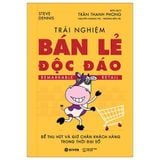  Combo 3 Quyển Kinh Doanh Chuỗi Cửa Hàng - Bí Quyết Xây Dựng Chuỗi Bán Lẻ - Chuỗi Cafe Nhà Hàng Thành Công (Nhân Chuỗi Cửa Hàng + Trải Nghiệm Bán Lẻ Độc Đáo + Đến Sahara Mở Quán Trà Đá) 