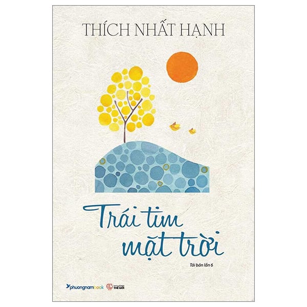 Trái Tim Mặt Trời - Thích Nhất Hạnh